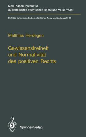 Herdegen | Gewissensfreiheit und Normativität des positiven Rechts | Buch | 978-3-642-75027-4 | sack.de
