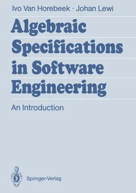 Horebeek / Lewi |  Algebraic Specifications in Software Engineering | Buch |  Sack Fachmedien