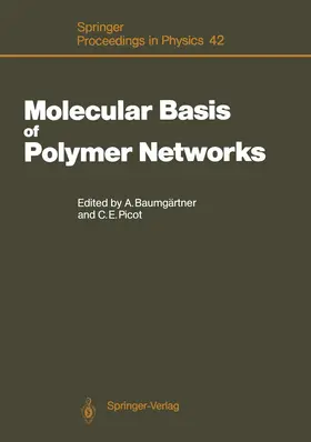 Baumgärtner / Picot |  Molecular Basis of Polymer Networks | Buch |  Sack Fachmedien