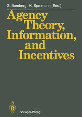 Bamberg / Spremann | Agency Theory, Information, and Incentives | E-Book | sack.de