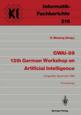 Metzing |  GWAI-89 13th German Workshop on Artificial Intelligence | eBook | Sack Fachmedien