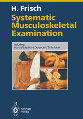 Frisch |  Systematic Musculoskeletal Examination | eBook | Sack Fachmedien