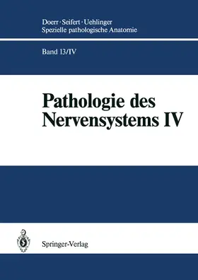 Schwechheimer |  Pathologie des Nervensystems IV | Buch |  Sack Fachmedien