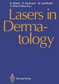 Steiner / Braun-Falco / Kaufmann |  Lasers in Dermatology | Buch |  Sack Fachmedien