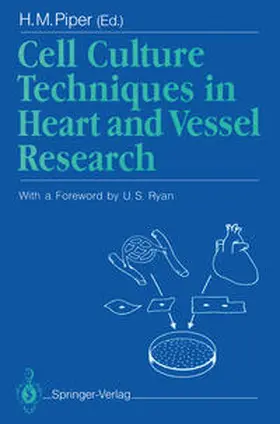 Piper |  Cell Culture Techniques in Heart and Vessel Research | eBook | Sack Fachmedien