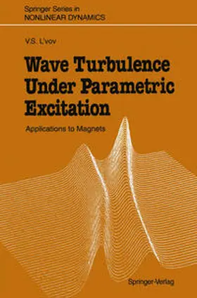 L'vov |  Wave Turbulence Under Parametric Excitation | eBook | Sack Fachmedien