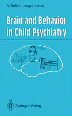 Rothenberger | Brain and Behavior in Child Psychiatry | E-Book | sack.de