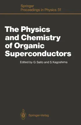 Saito / Kagoshima |  The Physics and Chemistry of Organic Superconductors | Buch |  Sack Fachmedien