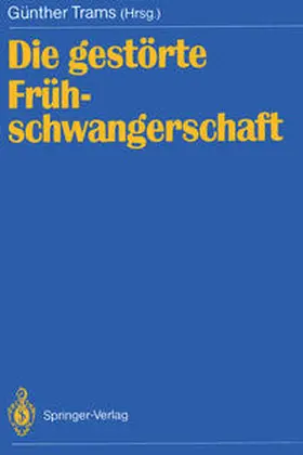 Trams |  Die gestörte Frühschwangerschaft | eBook | Sack Fachmedien