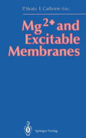 Strata / Carbone |  Mg2+ and Excitable Membranes | eBook | Sack Fachmedien