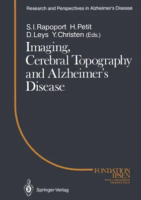 Rapoport / Petit / Leys |  Imaging, Cerebral Topography and Alzheimer's Disease | Buch |  Sack Fachmedien