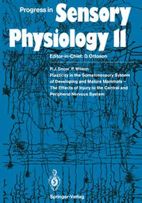 Snow / Wilson |  Plasticity in the Somatosensory System of Developing and Mature Mammals — The Effects of Injury to the Central and Peripheral Nervous System | eBook | Sack Fachmedien