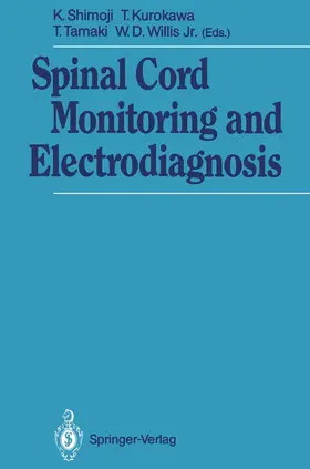 Shimoji / Kurokawa / Tamaki |  Spinal Cord Monitoring and Electrodiagnosis | Buch |  Sack Fachmedien