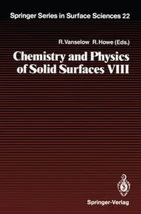 Vanselow / Howe |  Chemistry and Physics of Solid Surfaces VIII | eBook | Sack Fachmedien