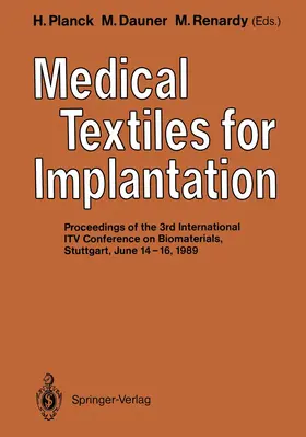 Planck / Dauner / Renardy | Medical Textiles for Implantation | Buch | 978-3-642-75804-1 | www.sack.de