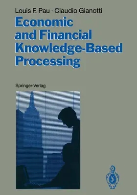 Pau / Gianotti |  Economic and Financial Knowledge-Based Processing | Buch |  Sack Fachmedien