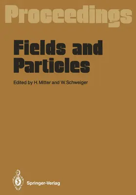 Schweiger / Mitter | Fields and Particles | Buch | 978-3-642-76092-1 | sack.de
