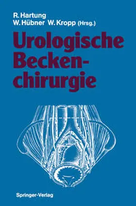 Hartung / Hübner / Kropp |  Urologische Beckenchirurgie | eBook | Sack Fachmedien