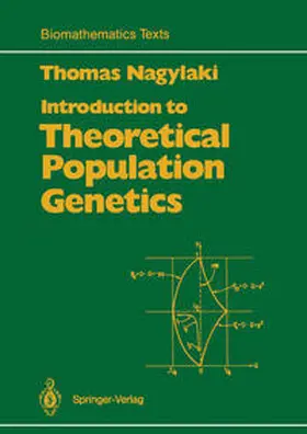 Nagylaki |  Introduction to Theoretical Population Genetics | eBook | Sack Fachmedien