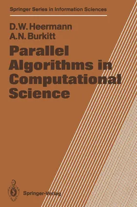 Burkitt / Heermann |  Parallel Algorithms in Computational Science | Buch |  Sack Fachmedien