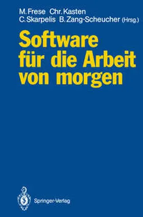 Frese / Kasten / Skarpelis |  Software für die Arbeit von morgen | eBook | Sack Fachmedien