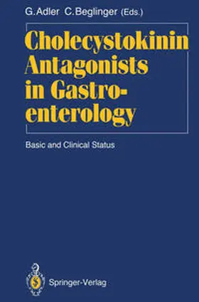 Adler / Beglinger |  Cholecystokinin Antagonists in Gastroenterology | eBook | Sack Fachmedien