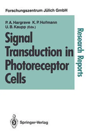 Hargrave / Hofmann / Kaupp |  Signal Transduction in Photoreceptor Cells | eBook | Sack Fachmedien