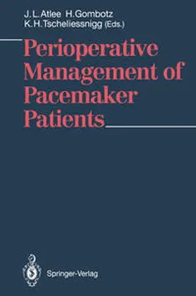 Atlee III / Gombotz / Tscheliessnigg | Perioperative Management of Pacemaker Patients | E-Book | www.sack.de