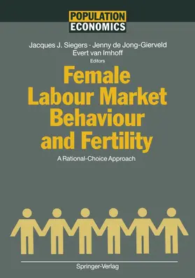 Siegers / Jong-Gierveld / Imhoff |  Female Labour Market Behaviour and Fertility | Buch |  Sack Fachmedien
