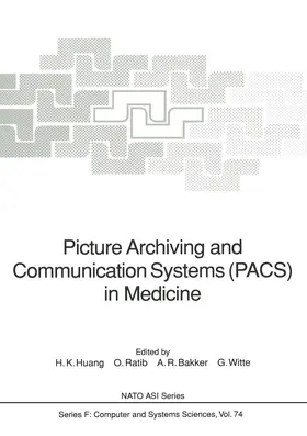 Ratib / Huang / Witte | Picture Archiving and Communication Systems (PACS) in Medicine | Buch | 978-3-642-76568-1 | sack.de