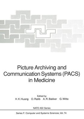 Ratib / Huang / Witte | Picture Archiving and Communication Systems (PACS) in Medicine | Buch | 978-3-642-76568-1 | sack.de