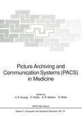Ratib / Huang / Witte |  Picture Archiving and Communication Systems (PACS) in Medicine | Buch |  Sack Fachmedien