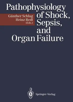 Schlag / Redl |  Pathophysiology of Shock, Sepsis, and Organ Failure | Buch |  Sack Fachmedien
