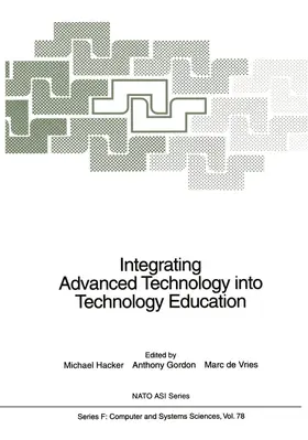 Hacker / Gordon / Vries |  Integrating Advanced Technology into Technology Education | Buch |  Sack Fachmedien