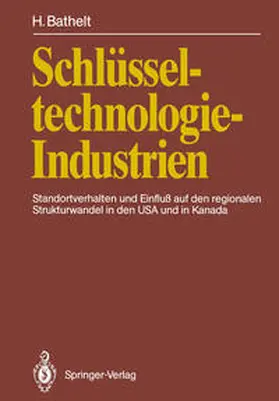Bathelt |  Schlüsseltechnologie-Industrien | eBook | Sack Fachmedien
