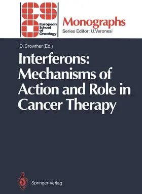 Crowther |  Interferons: Mechanisms of Action and Role in Cancer Therapy | Buch |  Sack Fachmedien