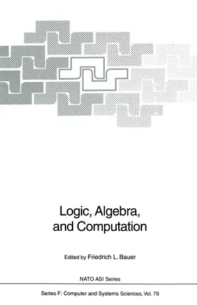 Bauer |  Logic, Algebra, and Computation | Buch |  Sack Fachmedien