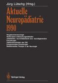Lütschg |  Aktuelle Neuropädiatrie 1990 | Buch |  Sack Fachmedien