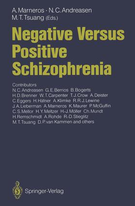 Tsuang / Andreasen / Marneros | Negative Versus Positive Schizophrenia | Buch | 978-3-642-76843-9 | sack.de
