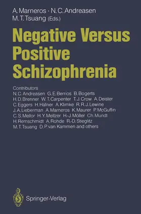 Tsuang / Marneros / Andreasen |  Negative Versus Positive Schizophrenia | Buch |  Sack Fachmedien