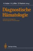 Huber / Pastner / Löffler |  Diagnostische Hämatologie | Buch |  Sack Fachmedien