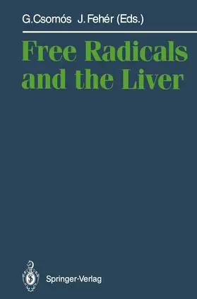 Csomos / Feher |  Free Radicals and the Liver | Buch |  Sack Fachmedien