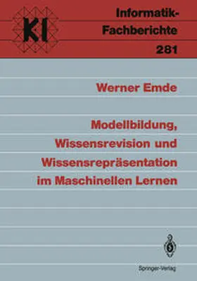 Emde |  Modellbildung, Wissensrevision und Wissensrepräsentation im Maschinellen Lernen | eBook | Sack Fachmedien