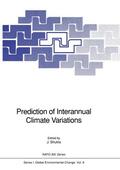 Shukla |  Prediction of Interannual Climate Variations | Buch |  Sack Fachmedien