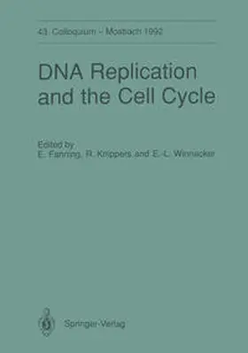 Fanning / Knippers / Winnacker |  DNA Replication and the Cell Cycle | eBook | Sack Fachmedien