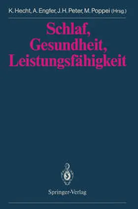 Hecht / Poppei / Engfer |  Schlaf, Gesundheit, Leistungsfähigkeit | eBook | Sack Fachmedien