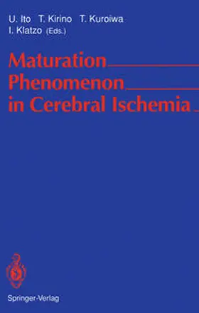 Ito / Kirino / Kuroiwa |  Maturation Phenomenon in Cerebral Ischemia | eBook | Sack Fachmedien