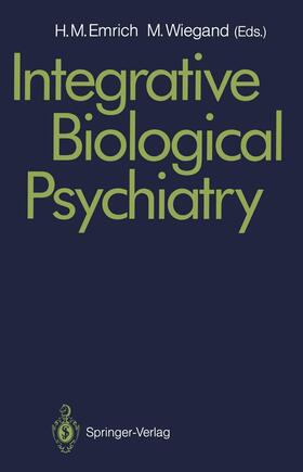 Wiegand / Emrich |  Integrative Biological Psychiatry | Buch |  Sack Fachmedien