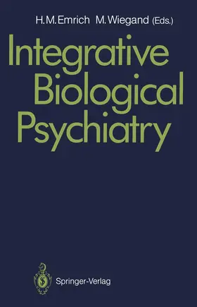 Emrich / Wiegand |  Integrative Biological Psychiatry | Buch |  Sack Fachmedien