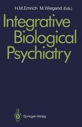 Wiegand / Emrich |  Integrative Biological Psychiatry | Buch |  Sack Fachmedien